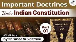 Important Doctrines under Indian Constitution  Part 1  Studyiq Judiciary [upl. by Eraste194]