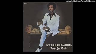 RAYFIELD REID amp THE MAGNIFICENTS  Treat you right [upl. by Ellenid390]