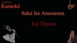 Version Karaoké Joe Dassin Salut les Amoureux [upl. by Aciamaj838]