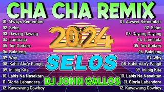 🇵🇭TOP NEW  NONSTOP CHA CHA REMIX 2024💖 BAGONG NONSTOP TAGALOG CHA CHA REMIX 2024💥 [upl. by Awe]