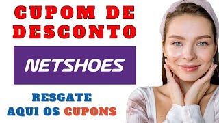 CUPOM E OFERTAS NETSHOES  como comprar com CUPOM DE DESCONTO  CUPONS TENIS PROMOÇÃO [upl. by Heeley]