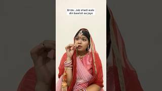 Jab Shadi wale din baarish ho jaye😂 bride wedding bridetobe ytshorts desi funny comedy fy [upl. by Niryt]