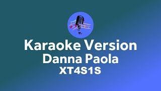 Danna Paola  XT4S1S Karaoke version [upl. by Eneliak]