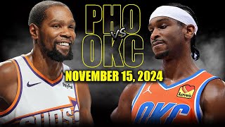 Phoenix Suns vs Oklahoma City Thunder Full Game Highlights  November 15 2024  202425 NBA Season [upl. by Stavros]