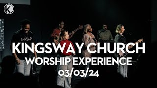 Kingsway Church  Worship Experience  030324 [upl. by Flower]