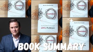 ESSENTIALISM BY GREG MCKEOWN BOOK SUMMARY 📚📖 [upl. by Emawk]