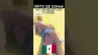 Grito de Gohan en diferentes países😱 [upl. by Ataymik108]