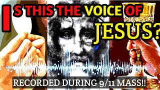 Is this the Actual Voice of Jesus Alleged Voice of Jesus through Priest at 911 Mass New York [upl. by Tali318]