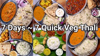 7 Quick amp Easy Veg Thali Recipes  Under 40 Mins  7 Days  7 Types of Balanced Thali Recipes [upl. by Villada]