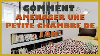 Comment aménager une petite chambre de 10m2 [upl. by Karsten]