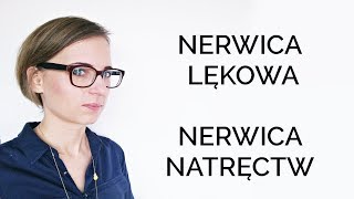 NERWICA LĘKOWA NERWICA NATRĘCTW [upl. by Mazur]