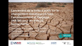 Lancement de la boîte à outils sur le changement climatique et leau lassainissement et lhygiène [upl. by Adigirb]