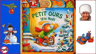 Lecture dalbum  Petit Ours fête Noël  Harmut Bieber [upl. by Leor335]