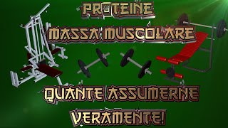 PROTEINE E MASSA MUSCOLARE  QUANTE ASSUMERNE VERAMENTE [upl. by Shaper316]