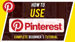 How to Use Pinterest  Complete Beginners Guide [upl. by Ocirrej]