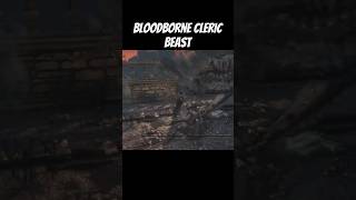 First Time Defeating Cleric Beast bloodborne gaming shorts entertainment [upl. by Jillie749]