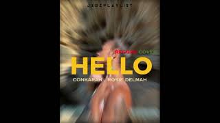 CONKARAH  HELLO FTROSIE DELMAH [upl. by Constantina21]