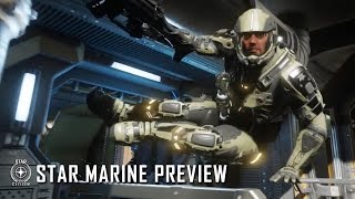 Star Citizen Star Marine Preview [upl. by Syxela]