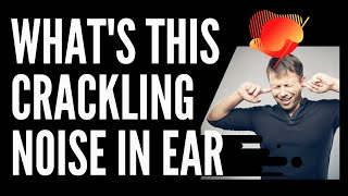 Crackling noise in ear [upl. by Eniamirt]