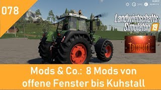 LS19 Mods amp Co 078 8 Mods von offene Fenster bis Kuhstall mit Link Liste [upl. by Ydna]