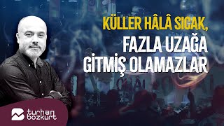 Ekonomik OHÂL Küller hâlâ sıcak fazla uzağa gitmiş olamazlar  Turhan Bozkurt [upl. by Adnilav]