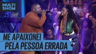 Me Apaixonei Pela Pessoa Errada  IZA  Péricles  Música Boa Ao Vivo  Música Multishow [upl. by Lezah]