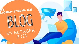 Cómo crear un BLOG en Blogger  2024 [upl. by Edmond]