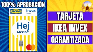 Tarjeta IKEA de INVEX se convierte en GARANTIZADA con 100 de APROBACIÓN [upl. by Higbee]