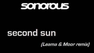 ♫HQ♫ Sonorous  Second Sun Leama amp Moor remix [upl. by Gurtner302]