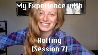 My Experience with Rolfing Session 7 Deep Back Line [upl. by Yaner]