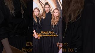 Elizabeth Olsen From Olsen Twin to Hollywood Powerhouse elizabetholsen  marthamarcymaymarlene [upl. by Aisercal813]