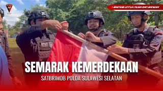 SEMARAK KEMERDEKAAN KIBARKAN MERAH PUTIH  SATBRIMOB POLDA SULSEL [upl. by Garate681]