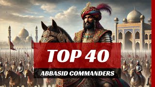 Ranking the Top 40 Greatest Abbasid Caliphate Generals [upl. by Rind]