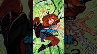 SIAPA ITU SKYSPIDER   ORANG BUANGAN marvel oniclipstv spiderman [upl. by Aiciram]