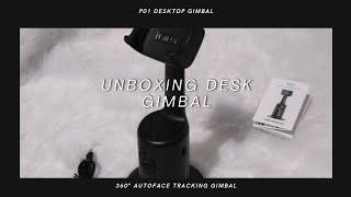 P01 Desktop Gimbal Unboxing Desk Gimbal 360° Autoface tracking Gimbal [upl. by Charita]