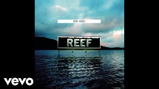 Reef  Hiding Audio [upl. by Nnyllatsyrc]