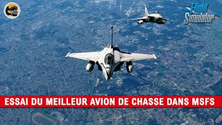 Essai du Rafale de CJ Simulations le meilleur avion de chasse dans Microsoft Flight Simulator [upl. by Karilynn]