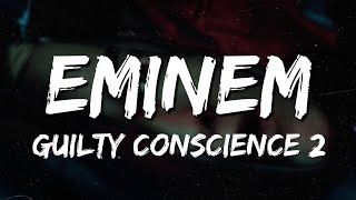 Eminem  Guilty Conscience 2 Lyrics [upl. by Adniroc620]