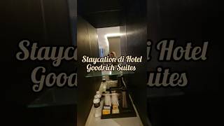 Staycation di Hotel Goodrich Suites🤍 fyp reviewhotel hoteljakarta goodrich familytime hotel [upl. by Manouch779]