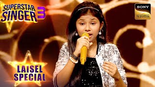 Laisel को quot Solah Baras Kiquot Song गाने पर मिली खूब तालियाँ  Superstar Singer 3  Laisel Special [upl. by Bonnice]