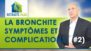 Bronchite  Symptômes et complications  Conseils Retraite Plus [upl. by Eillat100]