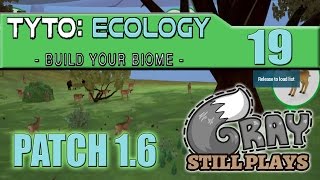 Tyto Ecology  All of Our Animals Starved to Death in Patch 16  Part 19  Gameplay Lets Play [upl. by Enytnoel]