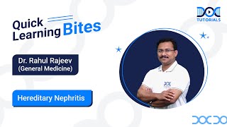 General Medicine  Hereditary Nephritis  Dr Rahul Rajeev  NEET PG  DocTutorials [upl. by Amoihc]