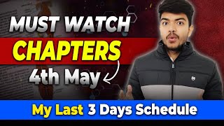 Do These CHAPTERS ANYHOW On 4th May🙏 Last 3 Days SCHEDULE For NEET 2024 Score BOOSTER❤️ [upl. by Kaleb969]