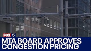 MTA board approves congestion pricing [upl. by Janey]