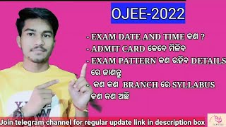 OJEE2022 DETAILS INFORMATIONEXAM DATEEXAM PATTERNADMIT CARD  SYLLABUS FOR EACH BRANCH [upl. by Ayit]