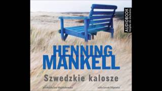 Henning Mankell quotSzwedzkie kaloszequot audiobook [upl. by Hausner]