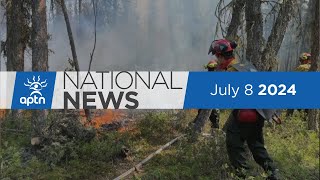 APTN National News July 8 2024 – Oil sands evacuation Assembly of First Nations AGA preview [upl. by Pickens]