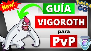 🚨👉🏻¡PONLE AVALANCHA Los MEJORES ATAQUES de VIGOROTH en POKÉMON GO✅🥵 [upl. by Anabal847]