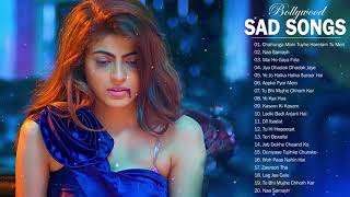 TOP 26 BOLLYWOOD HINDI SAD SONGS PLAYLIST 2018  Top Heart Broken Hindi INDIAN Sad Songs Jukebox [upl. by Lekram]